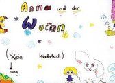 Reyer, S: Anna und der Wulian