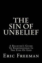 The Sin Of Unbelief