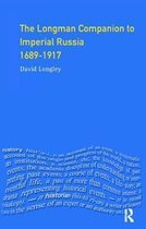 Longman Companions To History- Longman Companion to Imperial Russia, 1689-1917