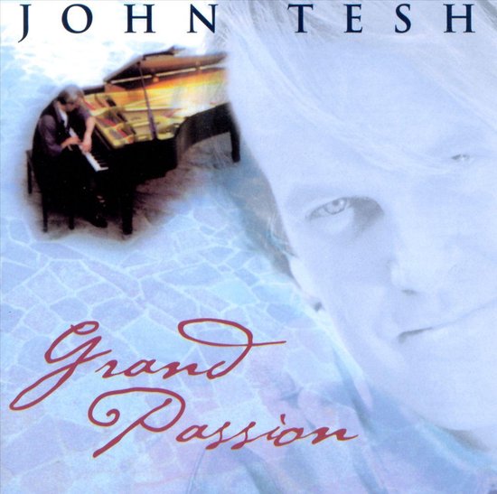 Grand Passion, John Tesh CD (album) Muziek