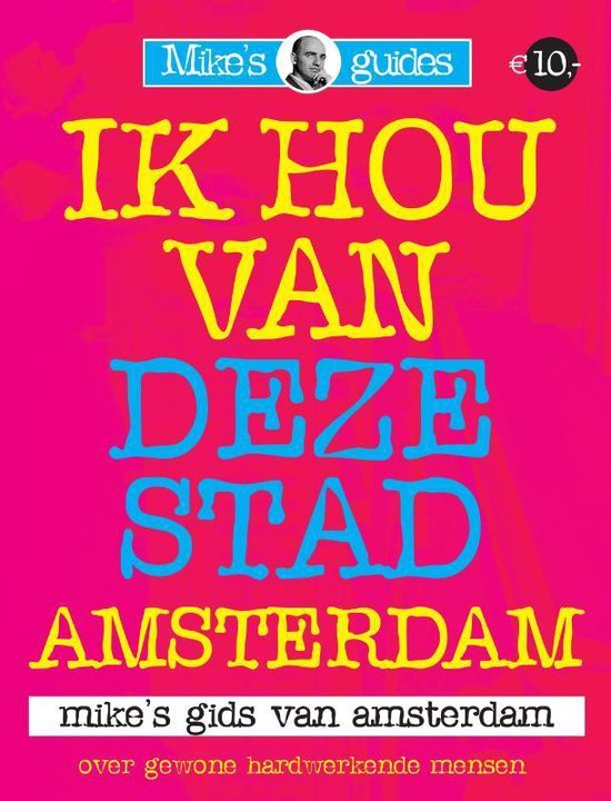Cover van het boek 'Ik hou van deze stad / Amsterdam' van M. Boerma