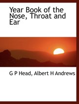 Year Book of the Nose, Throat and Ear