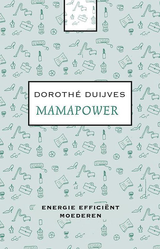 Cover van het boek 'Mamapower' van Dorothé Duijves