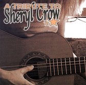 Tribute to Sheryl Crow