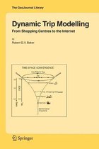 Dynamic Trip Modelling