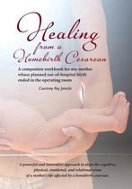 Healing from a Homebirth Cesarean