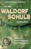 Aus der Waldorf-Schule geplaudert