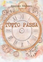 Tutto Passa