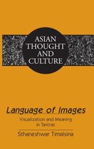 Asian Thought and Culture- Language of Images