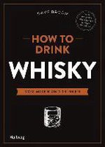 How to Drink Whisky
