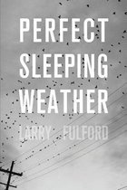 Perfect Sleeping Weather