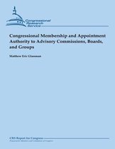 Congressional Membership and Appointment Authority to Advisory Commissions, Boards, and Groups (February 2013)