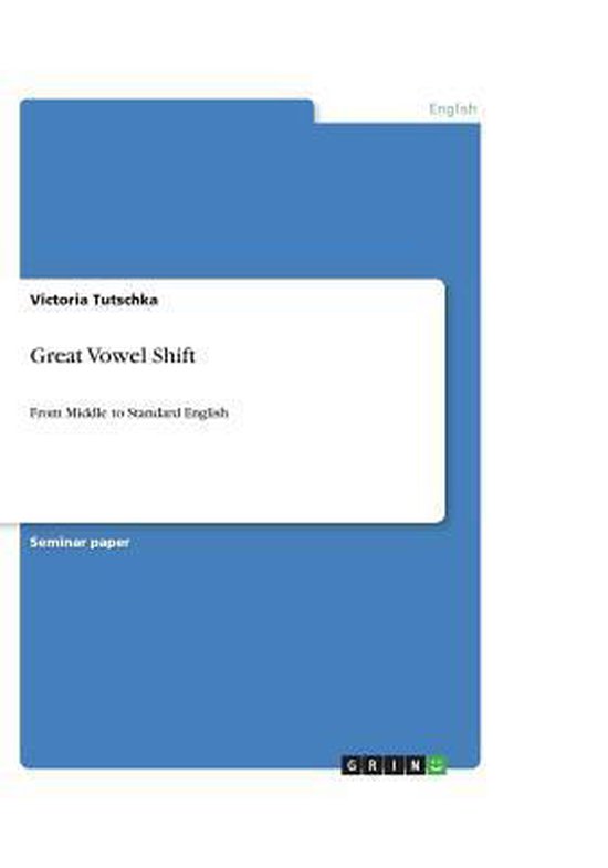 Great Vowel Shift | 9783640489374 | Victoria Tutschka | Boeken | bol