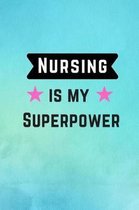 Nursing is my Superpower