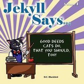 Jekyll Says ...