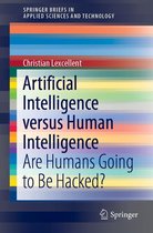 SpringerBriefs in Applied Sciences and Technology - Artificial Intelligence versus Human Intelligence
