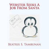 Webster Seeks a Job from Santa