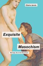 Exquisite Masochism Marriage Sex Novel