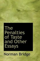 The Penalties of Taste and Other Essays