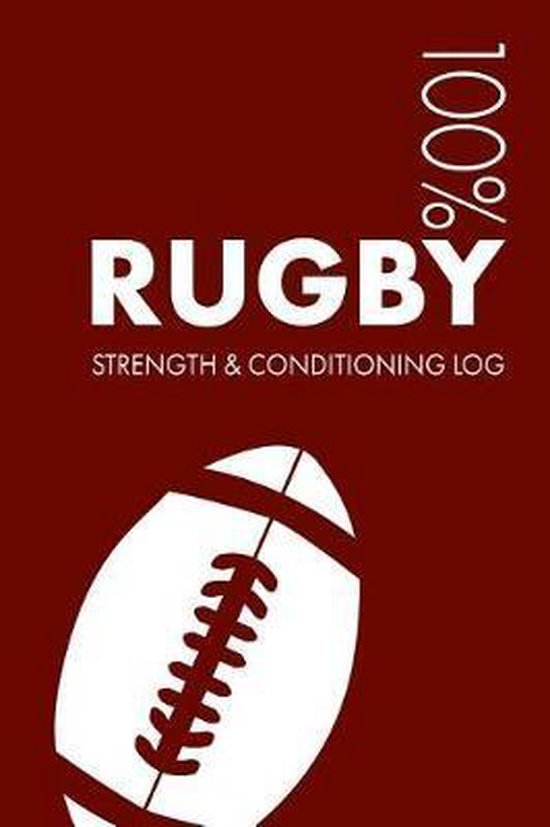 Rugby Strength and Conditioning Log, Elegant Notebooks 9781797793559