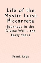 Life of the Mystic Luisa Piccarreta