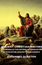 Ancient Christian Writers - The Works Of The Fathers In Translation - St Augustine