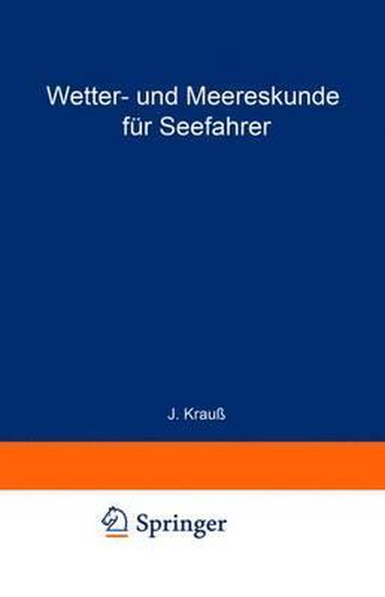 Wetter Und Meereskunde Fur Seefahrer (6., Erw. Aufl.) 9783540057994