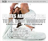 World Sports Fitness Association: Pilates - Aerobics - Yoga - Total Body Workout