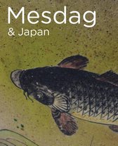De Mesdag Collectie in focus 1 -   Mesdag & Japan
