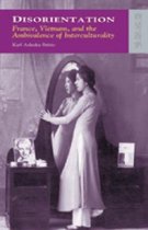 Disorientation - France, Vietnam, and the Ambivalence of Interculturality
