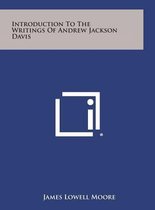 Introduction to the Writings of Andrew Jackson Davis