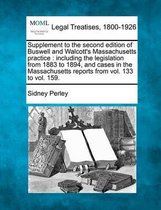 Supplement to the Second Edition of Buswell and Walcott's Massachusetts Practice
