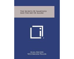 The Secrets of Smartness and the Art of Allure