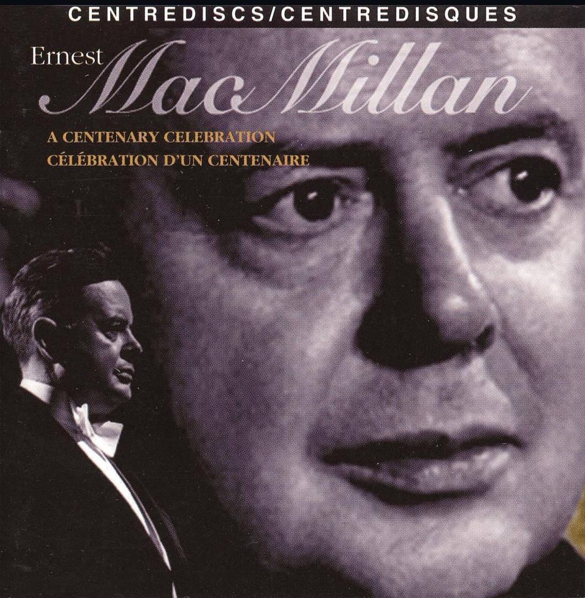 Ernest MacMillan: A Centenary Celebration
