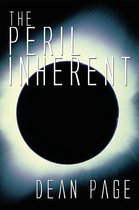 The Peril Inherent