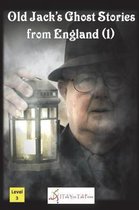 Old Jack's Ghost Stories from England (1)