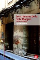 Los crimenes de la calle Morgue y otras historias