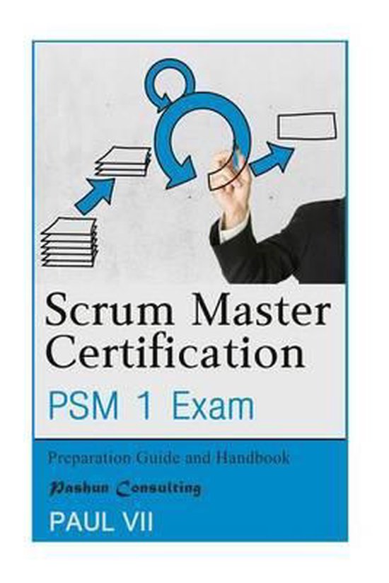 Scrum Master Certification PSM Exam 9781535028004 Paul Vii