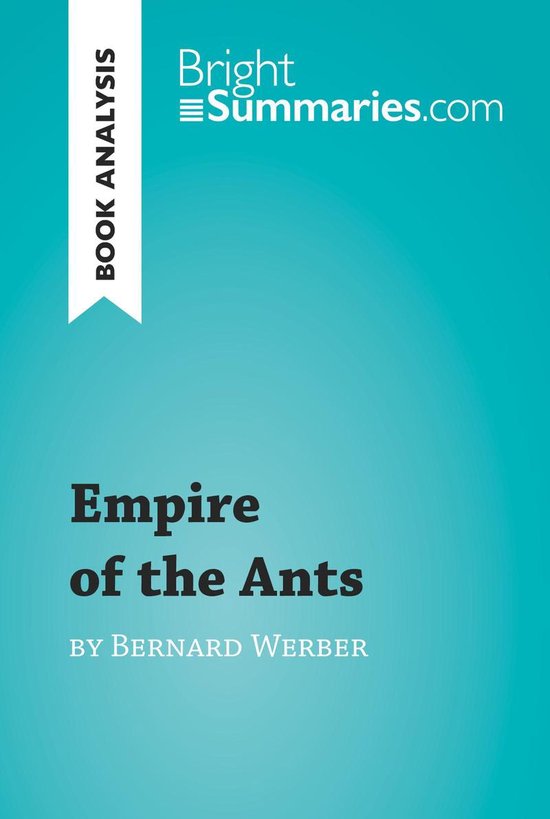 BrightSummaries.com - Empire of the Ants by Bernard Werber ( ... - cover