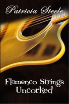 A Callinda Beauvais Mystery Series 4 - Flamenco Strings Uncorked