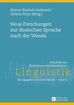 Schriften zur diachronen und synchronen Linguistik 16 - Neue Forschungen zur deutschen Sprache nach der Wende