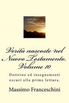 Verita nascoste nel Nuovo Testamento. Volume 10