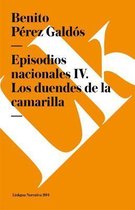 Episodios nacionales IV. Los duendes de la camarilla