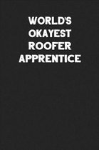 World's Okayest Roofer Apprentice