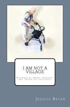 I Am Not a Village