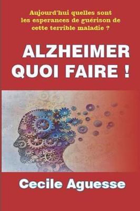 Alzheimer Quoi Faire ! - cover
