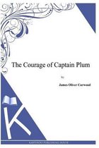 The Courage of Captain Plum