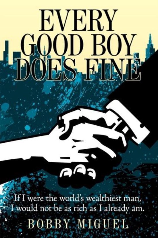 Every Good Boy Does Fine, Bobby Miguel 9781449025458 Boeken bol