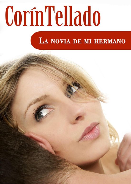 Corín Tellado La Novia De Mi Hermano Ebook Corin Tellado 9788491622734 Boeken 