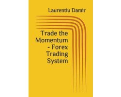 Trade the Momentum - Forex Trading System